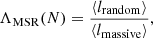 $$ \begin{aligned} \Lambda _{\rm MSR} (N) = \frac{\langle l_{\rm random} \rangle }{{\langle l_{\rm massive} \rangle }}, \end{aligned} $$