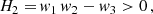 $$ \begin{aligned} H_{2} =&\, { w}_1\,{ w}_2 - { w}_3 > 0\,,\end{aligned} $$