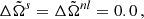 $$ \begin{aligned} \Delta \tilde{\Omega }^s = \Delta \tilde{\Omega }^{nl} = 0.0\,, \end{aligned} $$