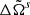$ \Delta\tilde{\Omega}^s $