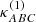 $ \kappa_{ABC}^{(1)} $