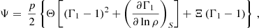 $$ \begin{aligned}&\Psi =\, \dfrac{p}{2}\left\{ \Theta \left[\left(\Gamma _1 - 1\right)^2 + \left(\frac{\partial \Gamma _1}{\partial \ln \rho }\right)_S\right] + \Xi \left(\Gamma _1 - 1\right)\right\} \,, \end{aligned} $$