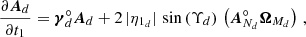 $$ \begin{aligned} \frac{\partial \boldsymbol{A}_d}{\partial t_1}&= \boldsymbol{\gamma }_d ^\circ \boldsymbol{A}_d + 2\, |\eta _{1_d}|\, \sin \left(\Upsilon _d\right)\, \left(\boldsymbol{A}_{N_d}^\circ \boldsymbol{\Omega }_{M_d}\right)\,, \end{aligned} $$