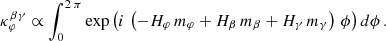 $$ \begin{aligned} \kappa _{\varphi }^{\beta \gamma }\propto \int _0^{2\,\pi } \exp \left({i\,\left(-H_\varphi \, m_\varphi + H_\beta \, m_\beta + H_\gamma \, m_\gamma \right)\,\phi }\right)d\phi \,. \end{aligned} $$