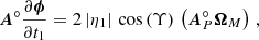 $$ \begin{aligned} \boldsymbol{A}^\circ \frac{\partial \boldsymbol{\phi }}{\partial t_1}&= 2\, |\eta _1|\, \cos \left(\Upsilon \right)\, \left({\boldsymbol{A}}_P^\circ {\boldsymbol{\Omega }}_M\right)\,, \end{aligned} $$