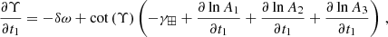 $$ \begin{aligned} \frac{\partial \Upsilon }{\partial t_1} = -\delta \omega + \cot \left(\Upsilon \right)\left(-\gamma _\boxplus + \frac{\partial \ln A_1}{\partial t_1} + \frac{\partial \ln A_2}{\partial t_1} + \frac{\partial \ln A_3}{\partial t_1}\right)\,, \end{aligned} $$
