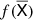$ f(\overline{\mathsf{X}}) $