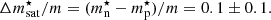$$ \begin{aligned}&\Delta m_{\rm sat}^\star /m = (m^\star _{\rm n}-m^\star _{\rm p})/m = 0.1 \pm 0.1 . \end{aligned} $$