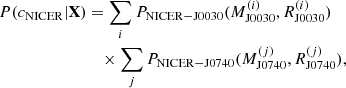 $$ \begin{aligned} P(c_{\rm NICER}|\mathbf X )&= \sum _i P_{\rm NICER-J0030}(M_{\rm J0030}^{(i)},R_{\rm J0030}^{(i)}) \nonumber \\&\quad \times \sum _j P_{\rm NICER-J0740}(M_{\rm J0740}^{(j)},R_{\rm J0740}^{(j)}) , \end{aligned} $$