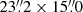 $ 23{{\overset{\prime\prime}{.}}}2\times15{{\overset{\prime\prime}{.}}}0 $