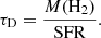 $$ \begin{aligned} \tau _{\rm D}=\frac{M(\mathrm{H}_2)}{\mathrm{SFR}}. \end{aligned} $$