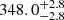 $ 348.0^{ +2.8}_{-2.8} $