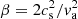 $ \beta = 2c_{\mathrm{s}}^{2}/v_{\mathrm{a}}^{2} $