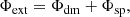 $$ \begin{aligned} \Phi _{\rm ext} = \Phi _{\rm dm} + \Phi _{\rm sp}, \end{aligned} $$