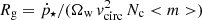 $ R_{\mathrm{g}}={\dot p_{\star}}/({\Omega_{\mathrm{w}}\,v_{\mathrm{circ}}^2 \,N_{\mathrm{c}} < m > }) $