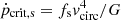 $ \dot p_{\mathrm{crit, s}} = f_{\mathrm{s}}v_{\mathrm{circ}}^4/G $
