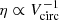 $ \eta \propto V_{\mathrm{circ}}^{-1} $