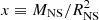 $ x\equiv M_{\rm NS}/R_{\rm NS}^2 $