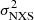$ \sigma^2_{\rm NXS} $