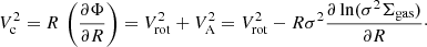 $$ \begin{aligned} V_{\mathrm{c} }^2 = R\, \left(\frac{\partial \Phi }{\partial R}\right) = V_{\mathrm{rot} }^{2} + V_{\mathrm{A} }^{2} = V_{\mathrm{rot} }^{2} - R \sigma ^2 \frac{\partial \ln (\sigma ^2 \Sigma _{\rm gas})}{\partial R}\cdot \end{aligned} $$