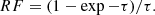 $$ \begin{aligned} RF = (1 - \exp -\tau )/\tau . \end{aligned} $$