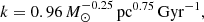 $$ \begin{aligned} k = 0.96\,M_{\odot }^{-0.25}\,\mathrm{pc}^{0.75}\,\mathrm{Gyr}^{-1}, \end{aligned} $$
