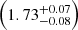 $ \left(1.73^{+0.07}_{-0.08}\right) $