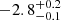 $ -2.8^{+0.2}_{-0.1} $