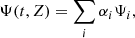 $$ \begin{aligned} \Psi (t,Z)= \sum _{i} \alpha _i \Psi _i, \end{aligned} $$
