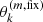 $ \theta_k^{(m,{\rm fix})} $
