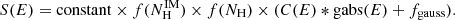 $$ \begin{aligned} S(E)= \mathrm{constant} \times f({N_{\rm H}^\mathrm{IM}}) \times f({N_{\rm H} }) \times (C(E) * \mathrm{gabs}(E) + f_{\rm gauss}) .\end{aligned} $$