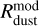 $R_{{\rm{dust }}}^{\,\bmod \,}$