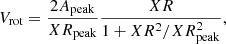 $$ \begin{aligned} V_{\rm rot} = \frac{2 A_{\rm peak}}{XR_{\rm peak}} \frac{XR}{1+XR^2/XR_{\rm peak}^2} ,\end{aligned} $$