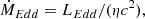 $$ \begin{aligned} \dot{M}_{Edd}=L_{Edd}/(\eta c^2), \end{aligned} $$