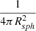 $ \frac{1}{4\pi R^2_{sph}} $