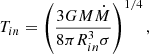 $$ \begin{aligned} T_{in}=\left(\frac{3GM\dot{M}}{8\pi R^3_{in}\sigma }\right)^{1/4}, \end{aligned} $$