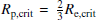 $ R_\text{p,crit} = \frac{2}{3}R_\text{e,crit} $