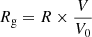 $ R_{\mathrm{g}} = R \times \frac{V}{V_0} $