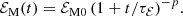 $$ \begin{aligned} {{\mathcal{E} }_{\rm M}}(t)&={{\mathcal{E} }_{\rm M0}}\,(1+t/\tau _{\mathcal{E} })^{-p}. \end{aligned} $$