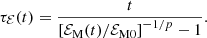 $$ \begin{aligned} \tau _{\mathcal{E} }(t)=\frac{t}{\left[{{\mathcal{E} }_{\rm M}}(t)/{{\mathcal{E} }_{\rm M0}}\right]^{-1/p}-1}. \end{aligned} $$