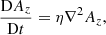 $$ \begin{aligned} \frac{ \mathrm{D} A_z}{ \mathrm{D} t}=\eta \nabla ^2 A_z, \end{aligned} $$