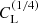$ C_{\mathrm{L}}^{(1/4)} $