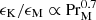 $ \epsilon_{\mathrm{K}}/\epsilon_{\mathrm{M}}\propto\mathrm{Pr}_{\mathrm{M}}^{0.7} $