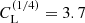 $ C_{\mathrm{L}}^{(1/4)}=3.7 $
