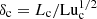 $ \delta_{\mathrm{c}}=L_{\mathrm{c}}/\mathrm{Lu}_{\mathrm{c}}^{1/2} $