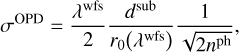 $\[\sigma^{\mathrm{OPD}}=\frac{\lambda^{\mathrm{wfs}}}{2} \frac{d^{\text {sub }}}{r_0\left(\lambda^{\mathrm{wfs}}\right.} \frac{1}{\sqrt{2 n^{\mathrm{ph}}}},\]$