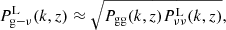 $$ \begin{aligned} P_{\mathrm{g}-\nu }^{\mathrm{L}}(k,z)\approx \sqrt{P_{\rm gg}(k,z)P_{\nu \nu }^{ \mathrm{L}}(k,z)}, \end{aligned} $$