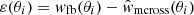 $ \varepsilon(\theta_i)=\mathit{w}_{\mathrm{fb}}(\theta_i)-\hat{\mathit{w}}_{\mathrm{mcross}}(\theta_i) $