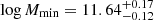 $ \log M_{\mathrm{min}}=11.64^{+0.17}_{-0.12} $