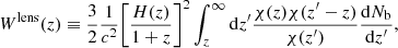 $$ \begin{aligned} W^{\mathrm{lens}}(z)\equiv \frac{3}{2}\frac{1}{c^2}\bigg [\frac{H(z)}{1+z}\bigg ]^2\int _z^{\infty }\mathrm{d}z^\prime \frac{\chi (z)\chi (z^\prime -z)}{\chi (z^\prime )}\frac{\mathrm{d}N_{\mathrm{b}}}{\mathrm{d}z^\prime }, \end{aligned} $$